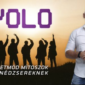 YOLO - Életmódról tiniknek